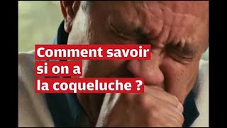 VIDÉO Quels sont les symptômes de la coqueluche [upl. by Lerner659]