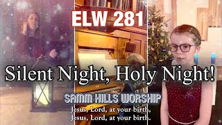 ELW 281 quotSilent Night Holy Nightquot Virtual Hymn Lutheran Hymn  Samm Hills Worship [upl. by Lap171]