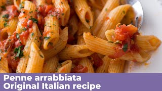 PENNE ARRABBIATA  Original Italian recipe [upl. by Sanbo293]