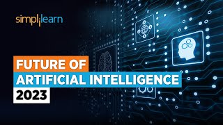 Future of AI  Future of Artificial Intelligence 2024  AI Technology for Beginners  Simplilearn [upl. by Yht671]