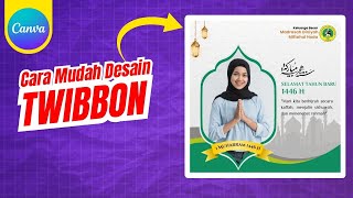 Cara mudah membuat TWIBBON Islami di Canva [upl. by Annaitsirk179]