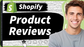 How to Add Customer Product Reviews to Shopify in 2024  Complete Setup Guide [upl. by Cheffetz827]