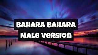 Bahara Bahara  Male Version  neende neende reheti h aaj kal Full Song Audio Lyrics  Song Lover [upl. by Gitel]