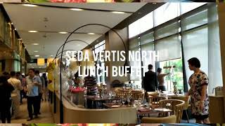 SEDA Hotel Vertis North Lunch Buffet  MISTO Restaurant [upl. by Hotchkiss]