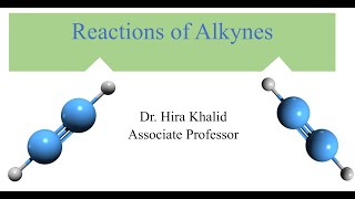 Reactions of Alkynes [upl. by Haodnanehs]