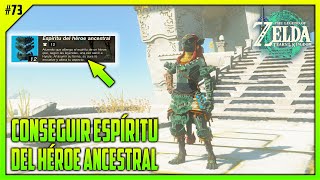 CONSEGUIR la ARMADURA ESPÍRITU 👻 del HÉROE ANCESTRAL 73  ZELDA TEARS OF THE KINGDOM [upl. by Wenz79]