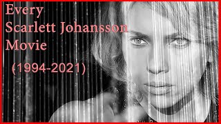 Scarlett Johansson Movies 19942021 [upl. by Mouldon618]