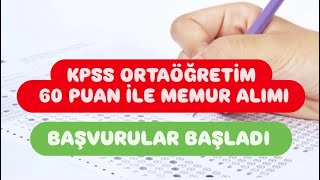 KPSS ORTAÖĞRETİM 60 PUAN İLE MEMUR ALIMI [upl. by Geminian94]