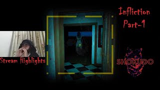 The Best Horror Game Ever  Stream Highlights  Infliction Part  1  Shokudo [upl. by Asseralc884]