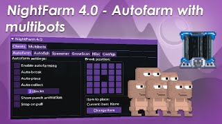 Growtopia  NightFarm 40  Multibots and Autofarm [upl. by Fried]