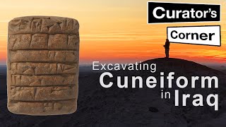 Excavating Cuneiform Tablets in Iraq with the Girsu Project  Curators Corner S8 Ep3 [upl. by Saum]