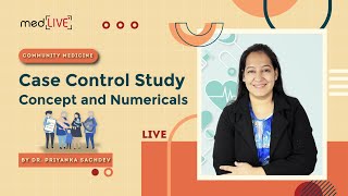 Case Control Study Concept and Numericals with Priyanka Sachdev [upl. by Esilec]