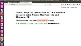 Display Current Date amp Time Based On Location using Google Map Geocode and Timezone API [upl. by Ardnuassak]