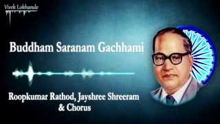 Buddham Saranam Gachhami  Dr Babasaheb Ambedkar 2000  Roopkumar Rathod amp Jayshree Shreeram [upl. by Natala119]