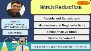 Birch Reduction of Anisole and Benzoic AcidMechanismRegioselectivityKinetic ExperimentNET GATE [upl. by Landers]