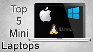 Top 5 Mini Laptops 2016 [upl. by Nnaoj735]