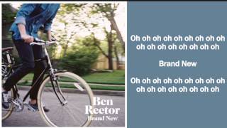 Brand New Lyrics  Ben Rector [upl. by Wheelwright791]