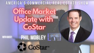 Office Sector Forecast via CoStar [upl. by Danice]