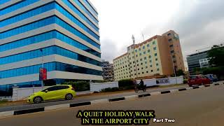 A QUIET HOLIDAY WALK IN THE AIRPORT CITY ACCRA GHANA [upl. by Dam692]