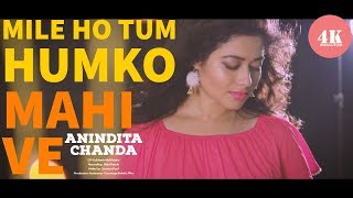 MILE HO TUM HUM KOMAHI VE COVERANINDITA CHANDA [upl. by Ines]