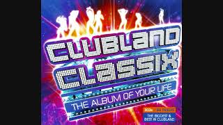 Clubland Classix The Album Of Your Life  CD2 [upl. by Elodea]