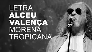 Alceu Valença Morena Tropicana LETRA I LYRIC D [upl. by Etem]