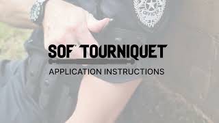 SOF® Tourniquet Application Instructions [upl. by Tezile696]