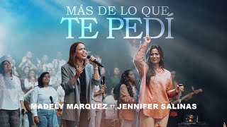 MÁS DE LO QUE TE PEDÍ MadelymarquezOficial FT JenniferSalinasTV [upl. by Spillihp]