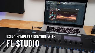 Using KOMPLETE KONTROL with FL Studio  Native Instruments [upl. by Atiral]