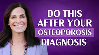 What To Do After an Osteoporosis Diagnosis With Margie Bissinger [upl. by Santiago]