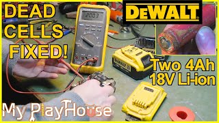 Repairing Two dead 18 volt Liion DeWalt Battery Packs  899 [upl. by Vivian]