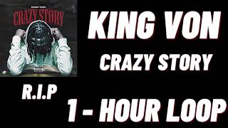 King Von Crazy Story1 HOUR [upl. by Moritz]