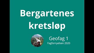 Geofag 1 16 Bergartenes Kretsløp bergartssyklusen [upl. by Mamie94]