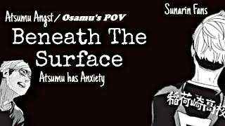 Beneath The Surface Atsumu Has Anxiety  Osamus POV  Atsumu Angst  Haikyuu Texts [upl. by Annovad]