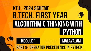 KTU BTECH 2024 First Semester  Algorithmic Thinking with Python  Part 8  Operator Precedence [upl. by Magena]