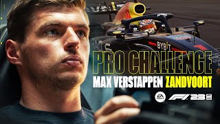 F1® 23  Max Verstappen Pro Challenge Circuit Zandvoort [upl. by Nymrak118]