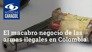 “Es como ir a comprarse una camisa” el macabro negocio de las armas ilegales en Colombia [upl. by Etiam]