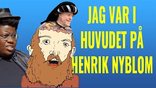 I HENRIK NYBLOMs huvud [upl. by Yeclek782]