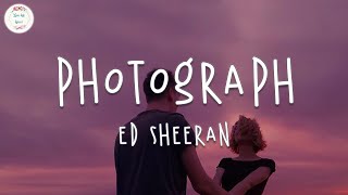 Ed Sheeran  Photograph Lyric Video [upl. by Iris]