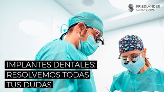 Resolvemos tus dudas sobre Implantes Dentales [upl. by Itsyrk635]