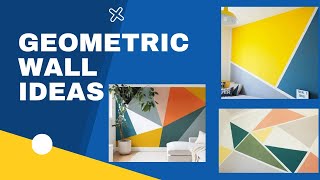 30  Creative Geometric Wall Art Designs  Geometric Wall Art Paint  Home Decoration Ideas [upl. by Dwayne]