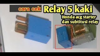 cara cek relay honda 5 kaki dan subtusinya [upl. by Ettennil44]