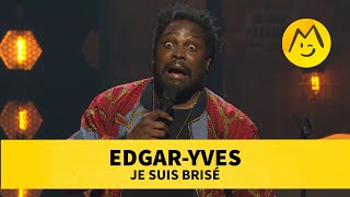 EdgarYves – Je suis brisé [upl. by Kubis219]