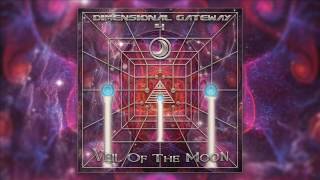 VA  Dimensional Gateway 4 Veil of the Moon Full compilation [upl. by Soisatsana]