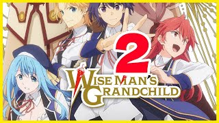 Wise Man’s Grandchild Season 2  Release Date Cast Plot amp Spoilers Episode 1  Series Studio [upl. by Alidus]