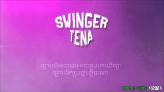 Tena  Swinger Official Audio Lyrics [upl. by Bugbee742]