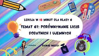 KLASA 6 LEKCJA 67 Porównywanie liczb dodatnich i ujemnych  wartość bezwzględna [upl. by Cavanagh]