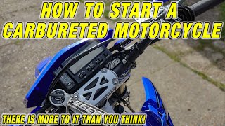 How To Start A Carbureted Motorcycle [upl. by Rutan141]