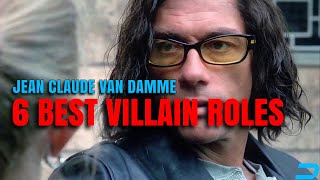 Jean Claude Van Dammes Villain Showcase Top 6 Roles Thatll Make You Question Your Loyalties [upl. by Farnham]