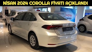 NİSAN 2024 TOYOTA COROLLA SEDAN FİYAT LİSTESİ AÇIKLANDI [upl. by Kaiser]